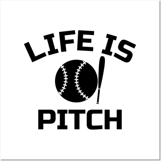 Life's a Pitch Posters and Art